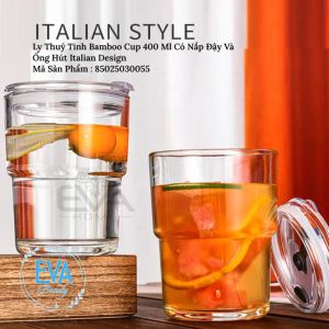 Ly Thuỷ Tinh Bamboo Cup 400 ML Phong Cách Ý Có Nắp Đậy Và Ống Hút Thuỷ Tinh Sang Trọng