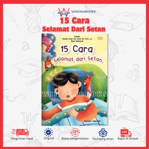 15 Cara Selamat Dari Setan: cara seru untuk mengajarkan anak amalan-amalan mudah Dari Al-Quran dan Hadits agar Terhindar Dari godaan setan~ Winonabooks Buku Anak × Ahlan