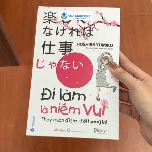 Sách - Đi Làm Là Niềm Vui - Thay Quan Điểm Đổi Tương Lai-Vanlangbooks