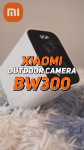Xiaomi Outdoor Camera BW300 กล้องวงจรปิด 2K คมชัดระดับ 3MP มาตรฐาน IP67 กันฝุ่นและน้ำระดับมืออาชีพ | เสียงสองทาง