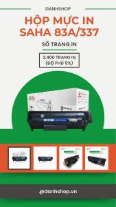 Hộp mực in 83A/337 - SAHA - Dùng cho máy HP LaserJet M125A 125NW M126 M127FN 127FW M201N 201DW M225DN 225DW/ Canon LBP 151DW MF211 MF221D MF215 MF217W MF226DN MF232W MF235 MF237W MF241D MF244DW MF246DN MF249DW 229DW 227DW