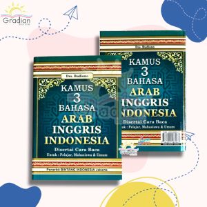 Buku Kamus 3 Bahasa Arab - Inggris - Indonesia Disertai Cara Baca Untuk Pelajar Mahasiswa dan Umum