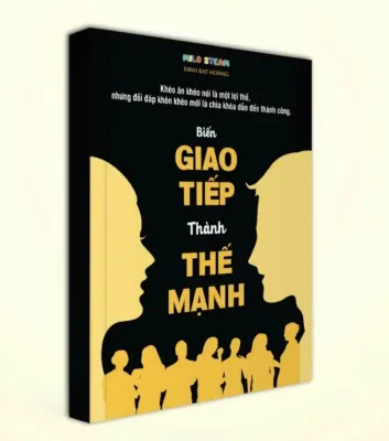 Sách Biến giao tiếp thành thế mạnh