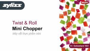 Dụng cụ thái nhỏ Zyliss Twist & Roll Mini Chopper - Switzerland since 1951