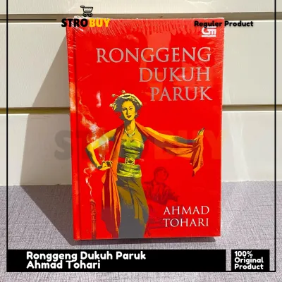 Buku Ronggeng Dukuh Paruk by Ahmad Tohari