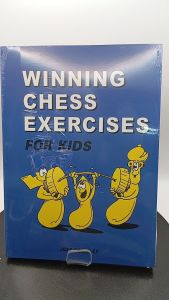 Winning Chess Exercises for Kids by Jeff Coakley [Paperback]