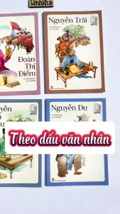Sách Theo dấu Văn Nhân - Nguyễn Trãi Nguyễn Đình Chiểu Đoàn Thị Điểm Nguyễn Du - NXB Kim Đồng