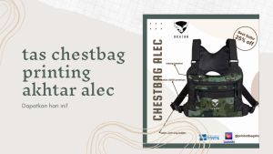 Tas Dada Pria & Rompi Pelindung Dada: Tips Memilih dan Menggunakan