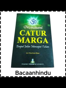 Buku Memahami Catur Marga Agama Hindu AA Prima Surya Wijaya