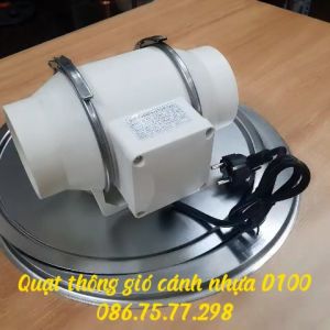 Quạt thông gió cánh nhựa D100 quạt cấp gió nối ống d100 quạt thông phòng mini nối ống giá rẻ