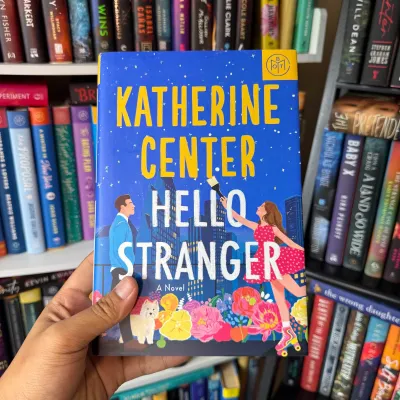 Hello Stranger by Katherine Center (BOTM Hard Cover)