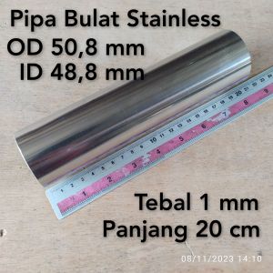 Pipa Bulat Stainless OD 508 mm ID 488 mm Tebal 1 mm Panjang 20 cm