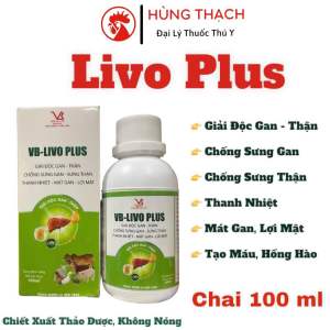 VB Livo Plus chai 100ml giải độc gan thận bổ gan thận mát gan thanh nhiệt lọc thải độc tố do dùng khán sinh hoặc vật nuôi bị ốm suy cho gà đá gia súc và gia cầm