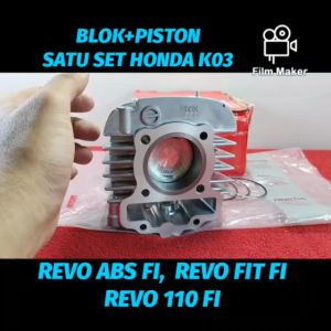 BLOK SEHER + PISTON SATU SET KUALITAS ASLI ORIGINAL HONDA AHM K03 REVO ABS FI INJEKSI REVO FIT FI INJEKSI REVO 110 FI INJEKSI CYLINDER DIJAMIN PNP PRESISI KUAT DAN AWET