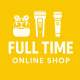 FULL TIME ONLINE SHOP
