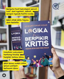 Edward Omar Moad LOGIKA DAN BERPIKIR KRITIS Panduan Kaum Muda Muslim