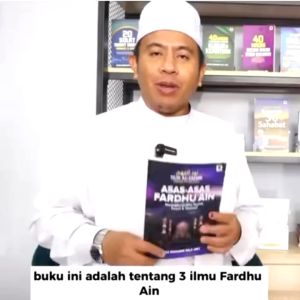 NUR AL-FAHMI [CAHAYA KEFAHAMAN]: ASAS-ASAS FARDHU AIN (Ustaz Muhadir Haji Joll)