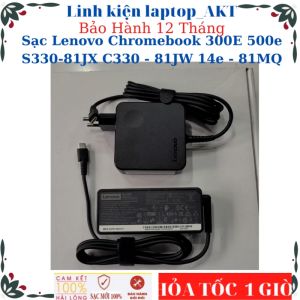 Sạc Laptop Lenovo Chromebook 300E 500e S330-81JX C330 - 81JW 14e - 81MQ- Sạc Lenovo 20V-3.25A-65W Type C