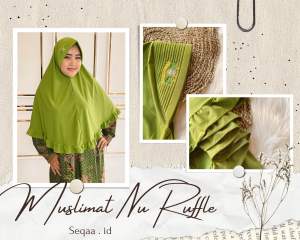 JILBAB MUSLIMAT NU MODEL RUFFLE