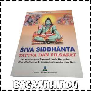 Buku Siwa Sidhanta Siddhanta Siva Siddhanta Tattva Dan Filsafat Agama Hindu I Ketut Pasek Gunawan