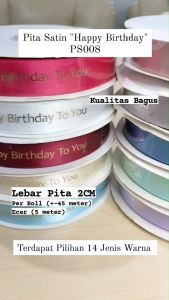 1 ROLL Pita Satin 2cm Happy Birthday - Pita Dekorasi Kotak Kue Hampers Bouquet Bunga PS008
