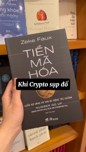 Sách - Tiền mã hóa - Giấc mơ vàng và cơn ác mộng tài chính (Zeke Faux) (Nhã Nam)