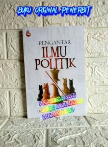 PENGANTAR ILMU POLITIK Dr. M. Zainor Ridho M.Si. INTRANS PUBLISHING AJ-PLT