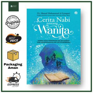 Cerita Nabi tentang Wanita - Dr. Ahmad Muhammad al-Syarqawi - Qaf