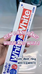 [HCM] KEM ĐÁNH RĂNG WHITE&WHITE LION LÀM TRẮNG RĂNG NGỪA SÂU RĂNG THƠM MIỆNG DÀI LÂU ( TUÝP 150G) - HÀNG NHÂT NỘI ĐỊA