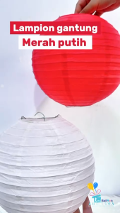 Lampion Gantung Merah Putih / Lampion Bulat Dekorasi Gantungan HUT RI 17 Agustus / Lampion Polos