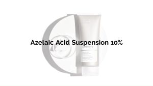 The Ordinary Azelaic Acid Suspension 10% 30ml: An Anti-Inflammatory Acne Treatment