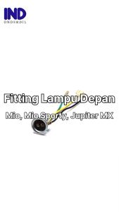 Fitting-Fiting-Cop-Socket-Soket Lampu Depan Mio & Mio Sporty & Fino