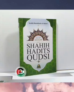 Shahih Hadits Qudsi ORIGINAL Karya Syaikh Mushthafa Al-Adawi Shohih Hadis Kudsi Penerbit Darul Haq