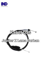 Aksesoris Kabel Gas & Kualitas Tinggi: Jupiter Z Lama