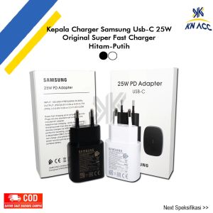 [KN ACC] KEPALA CHARGER SAMSUNG USB C 25W ORIGINAL SUPER FAST CHARGING