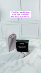Shenox Skincare Sabun Exfoliating Dark Spot Treatment Resmi BPOM Untuk Flek Hitam Bekas Jerawat Melasma Dan Noda Bintik Hitam