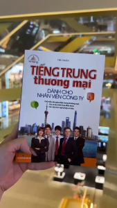 Tiếng Trung Thương Mại Dành Cho Nhân Viên Công Ty (Bìa Mềm)