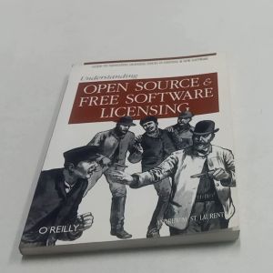 [PRELOVED] Understanding Open Source and Free Software Licensing by Andrew St. Laurent Paperback 1st Edition