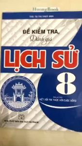 Sách - Đề kiểm tra đánh giá lịch sử 8 (bám sát sgk kết nối ) - HA