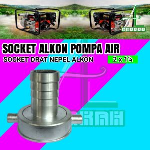 Soket Sok Drat Nepel Alkon Mesin Pompa Air Ukuran 2 Inch x 1¼ Inch Socket Kopling Sock Sambungan Aluminium Water Pump Diesel Irigasi Sawah Robin Mini Honda Solat Tesla Vitara Nishikawa