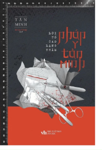 Sách - Pháp Y Tần Minh: Lời Tố Cáo Lặng Thầm (Tái Bản 2026)