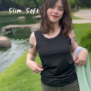 เสื้อกล้ามไร้ขอบ(หญิง)(Slim Soft)  ผ้าไมโครไฟเบอร์ ผ้าไหมน้ำแข็งเนื้อเย็น ใส่สบาย ไม่ยับ ไม่ต้องรีด