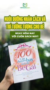 Sách: 100 Chuyện Dành Cho Bé Gái + 101 Truyện Bé Gái Trưởng Thành + 101 Chuyện Về Các Nàng Công Chúa