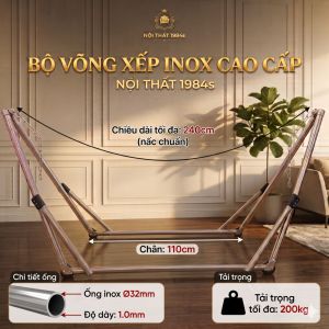 Bộ võng xếp inox cao cấp Ống tròn Phi 32 dày nặng Nội thất 1984s
