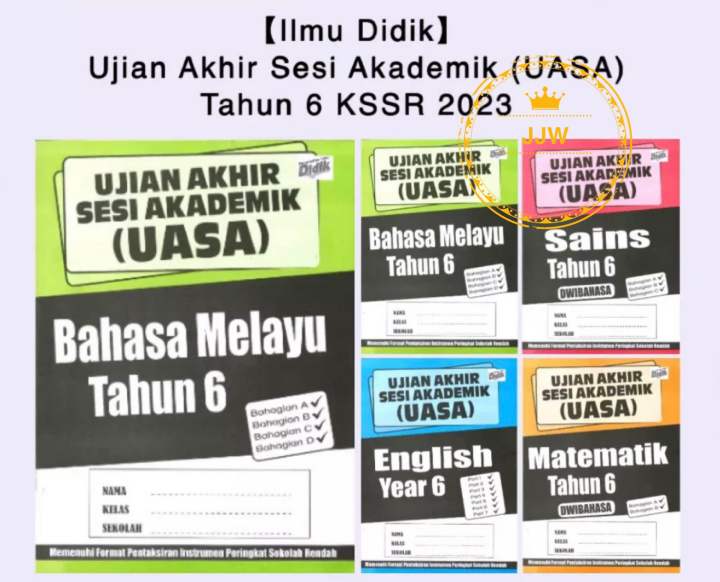 【JJW】(Ilmu Didik) Ujian Akhir Sesi Akademik (UASA) Tahun 6 Dwibahasa ...