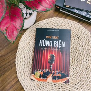 Sách Nghệ Thuật Hùng Biện: Cách Thức Làm Chủ Mọi Sân Khấu