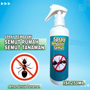 Spray PENGUSIR SEMUT | PEMBASMI SEMUT | SEMUT RUMAH | SEMUT TANAMAN | 100ML | 250ML Reffil | 250ML| 100% AMPUH | AMAN UNTUK TANAMAN | Ramah Lingkungan