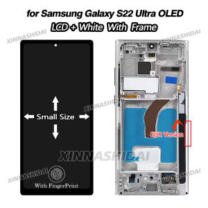 For Samsung S22 Ultra OLED Small Size LCD Touch Screen Digitizer For Samsung Galaxy S22 Ultra 5G LCD S908 S908B S908U Display