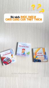 Bộ sách nhúc nhích - Đọc vui khúc khích (Đưa bé đi chơi - Đi xây nhà mới - Í ới lên đường) - Sách phương tiện giao thông