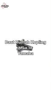 Baut Rumah Kopling Yamaha M5x18 Kunci 8 Kupling Baud 5x18 M5 5 x 18 K8